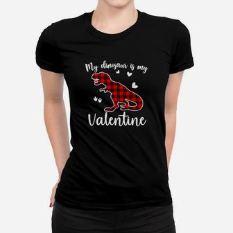 My Dinosaur Is My Valentine Women T-shirt - Monsterry