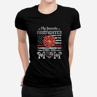 My Favorite Firefighter Calls Me Mom Women T-shirt | Crazezy DE