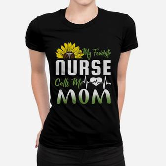 My Favorite Nurse Calls Me Mom Sunflower T-Shirt Women T-shirt | Crazezy