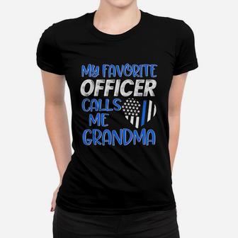 My Favorite Police Officer Calls Me Grandma Women T-shirt | Crazezy CA