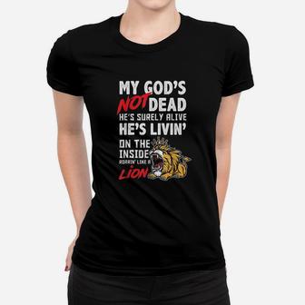 My God Is Not Dead Lion Jesus Christ Christian Faith Women T-shirt | Crazezy DE