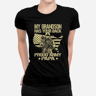 My Grandson Has Your Back - Proud Army Papa Military Gift Sweatshirt Women T-shirt | Crazezy
