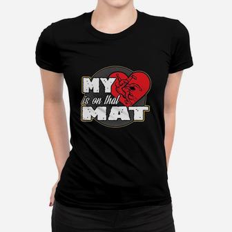 My Heart Is On That Mat Wrestling Mom Mama Women T-shirt | Crazezy AU