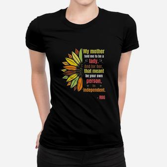 My Mother Told Me To Be A Lady Women T-shirt | Crazezy AU