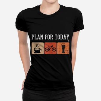 My Plan For Today Coffee Bike Beer For Vintage Cycling Biker Women T-shirt | Crazezy