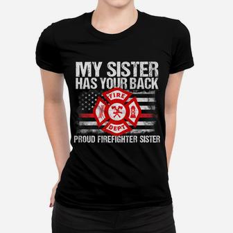 My Sister Has Your Back Firefighter Family Gift For Sister Women T-shirt | Crazezy AU