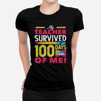 My Teacher Survived 100 Days Of Me Funny 100 Days Of School Women T-shirt | Crazezy DE