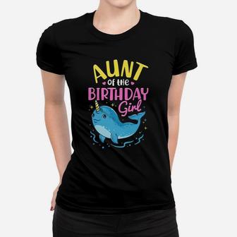 Narwhal Birthday Girl Party Family Matching Costume Aunt Women T-shirt | Crazezy CA
