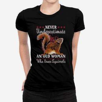 Never Underestimate An Old Woman Who Loves Squirrel Women T-shirt - Monsterry