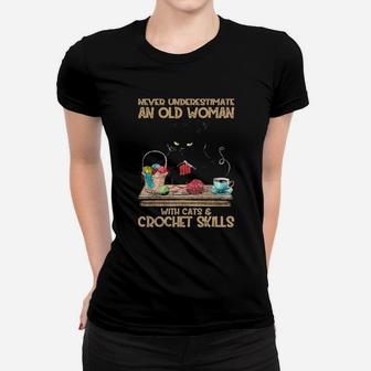 Never Underestimate An Old Woman With Cats And Crochet Skills Women T-shirt - Monsterry DE