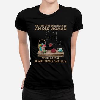 Never Underestimate An Old Woman With Cats And Knitting Skills Women T-shirt - Monsterry DE