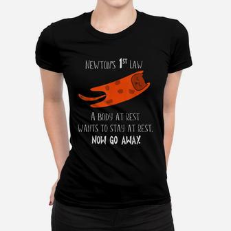 Newton First Law Cat Body At Rest Physics Funny Gift Idea Women T-shirt | Crazezy