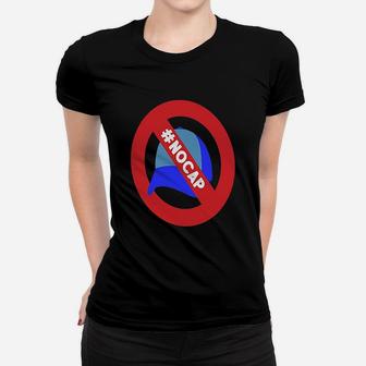 No Cap Nocap Women T-shirt | Crazezy