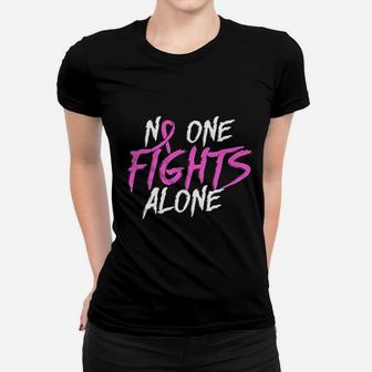 No One Fight Alone Women T-shirt | Crazezy UK
