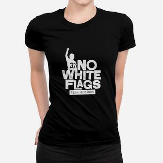 No White Flags Women T-shirt - Thegiftio