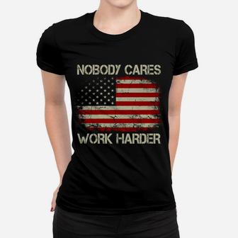 Nobody Cares Work Harder Workout Vintage American Flag Women T-shirt | Crazezy