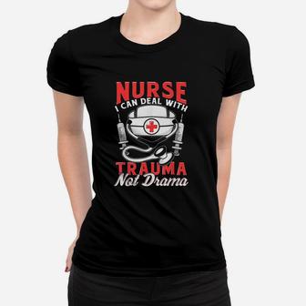 Nurse Gifts For Women Funny Saying Great Birthday Gift Idea Women T-shirt | Crazezy UK