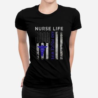Nurse Life And Police Wife Vintage Flag American Women T-shirt | Crazezy DE
