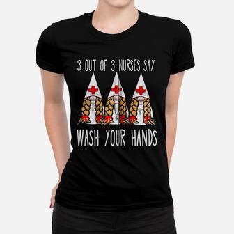 Nurses Say Wash Your Hands Nurse Gnomies Gnome Funny Zip Hoodie Women T-shirt | Crazezy