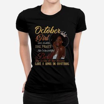 October Girl She Slays She Prays Beautiful Birthday T Shirt Women T-shirt | Crazezy AU