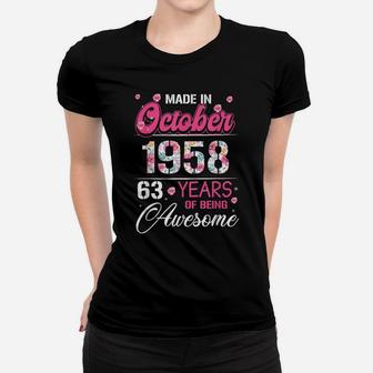 October Girls 1958 Birthday Gift 63 Years Old Made In 1958 Women T-shirt | Crazezy