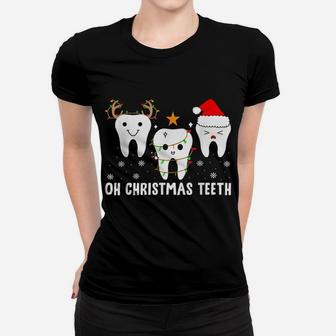 Oh Christmas Teeth Dental Squad Oral Hygiene Dentist Job Women T-shirt | Crazezy