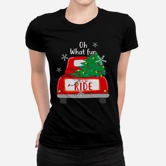 Oh What Fun It Is To Ride Christmas Tree Red Truck - Xmas Women T-shirt | Crazezy