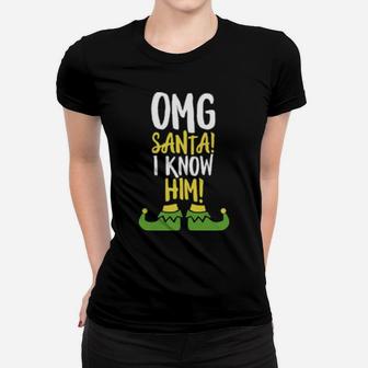 Omg Santa I Know Him Women T-shirt - Monsterry UK