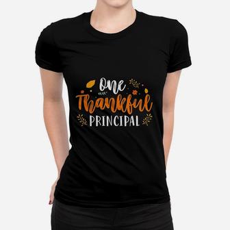 One Thankful Principal Lover Thanksgiving Day Gift Women T-shirt | Crazezy CA