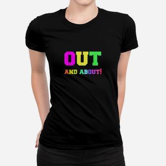 Out And About Gay Pride Lgbtq Rainbow Women T-shirt - Monsterry UK