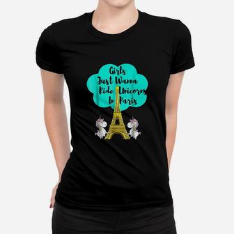 Paris Eiffel Tower Girls Just Wanna Ride Unicorns In Paris Women T-shirt | Crazezy UK