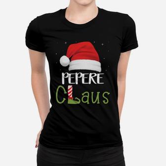Pepere Claus Family Group Matching Pajama Funny Xmas Gift Sweatshirt Women T-shirt | Crazezy