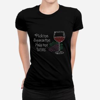 Pick Me Make Me Wine Women T-shirt | Crazezy