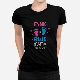 Pink Or Blue Mama Loves You Women T-shirt | Crazezy