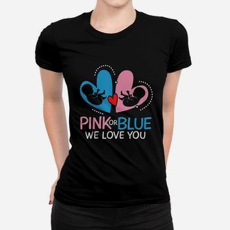 Pink Or Blue We Love You Women T-shirt | Crazezy DE