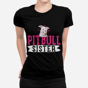 Pitbull Sister Pit Bull Terrier Dog Pibble Owner Women T-shirt | Crazezy UK