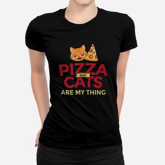 Pizza Cat Pizza And Cats Are My Thing Women T-shirt | Crazezy UK