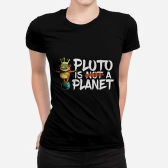 Pluto Is A Planet Women T-shirt | Crazezy UK