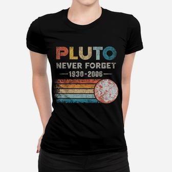 Pluto Never Forget 1930 - 2006 Vintage Funny Lover Gift Women T-shirt | Crazezy