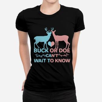 Pregnancy Announcement Buck Or Doe Can't Wait To Know Women T-shirt - Monsterry UK