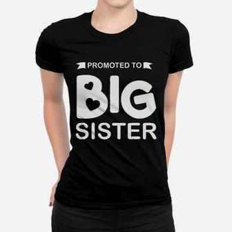 Promoted To Big Sister Women T-shirt | Crazezy CA