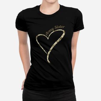 Proud Army Sister -Army Sister Camouflage Women T-shirt | Crazezy