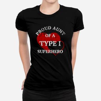 Proud Aunt Of A Type I Superhero Women T-shirt - Thegiftio UK