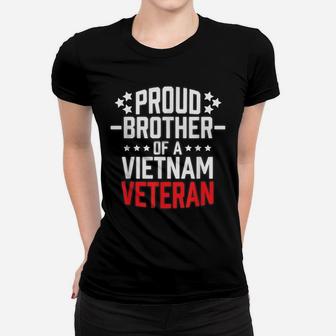 Proud Brother Of A Vietnam Veteran T Shirt Military Women T-shirt | Crazezy DE