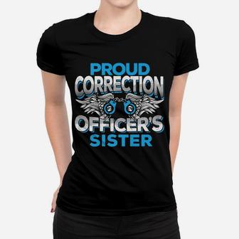 Proud Correction Officers Sister Law Enforcement Family Women T-shirt | Crazezy UK
