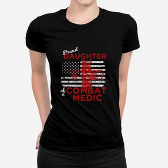 Proud Daughter Of A Combat Medic Distressed Flag Women T-shirt - Thegiftio UK