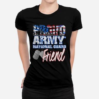Proud Patriotic Army National Guard Friend Usa Flag Women T-shirt | Crazezy