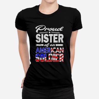 Proud Sister Of A Soldier Shirt - Army Sister Tshirt Gift Women T-shirt | Crazezy