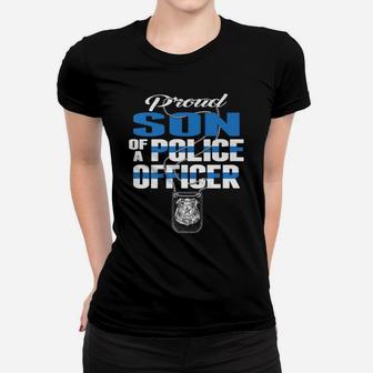 Proud Son Of A Police Officer Thin Blue Line Cop Family Gift Women T-shirt | Crazezy