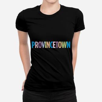 Provincetown Massachusetts Colorful Vacation Women T-shirt | Crazezy